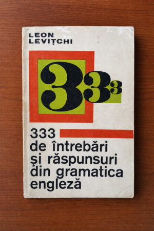 333 de întrebări și răspunsuri din gramatica engleză